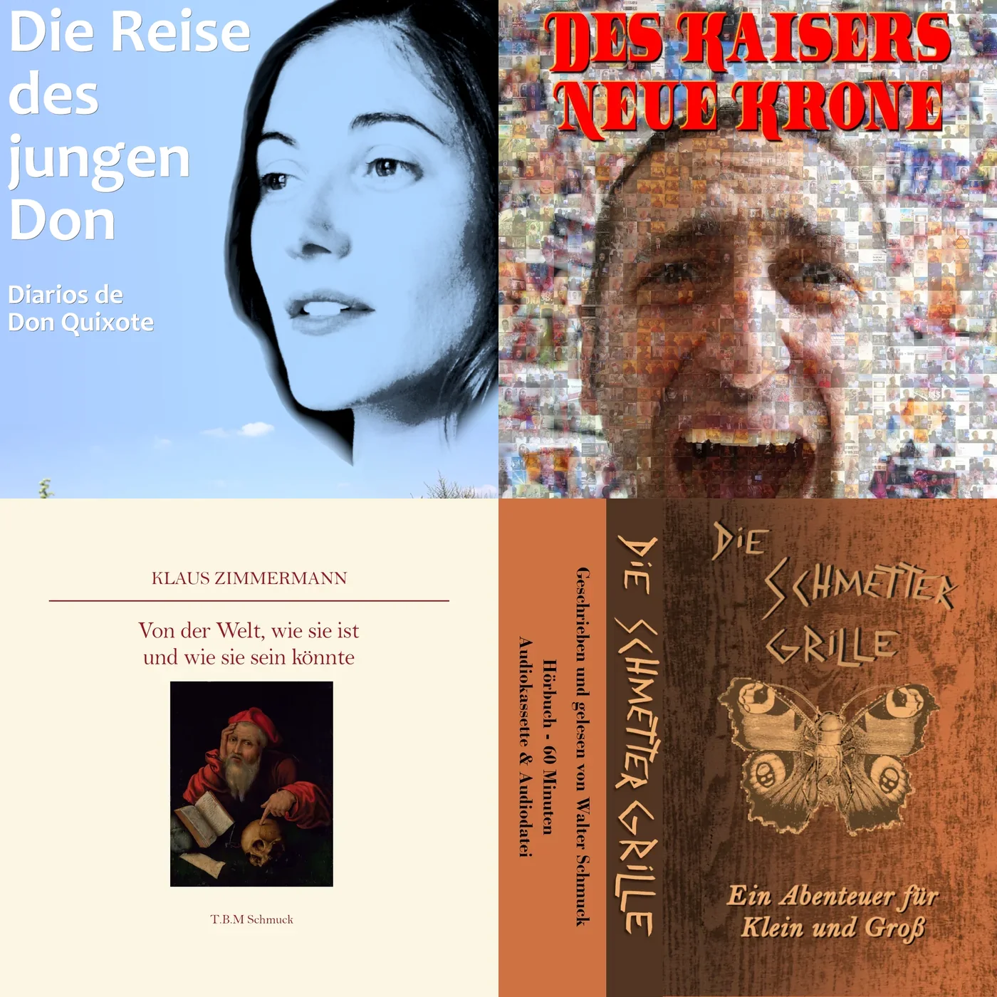 Vier Titel aus dem Programm: Die Reise des jungen Don, Des Kaisers Neue Krone, Von der Welt wie sie ist und wie sie sein könnte, Die Schmettergrille